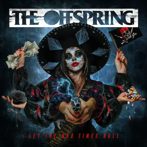 The Offspring — Let The Bad Times Roll The Offspring - Let The Bad Times Roll