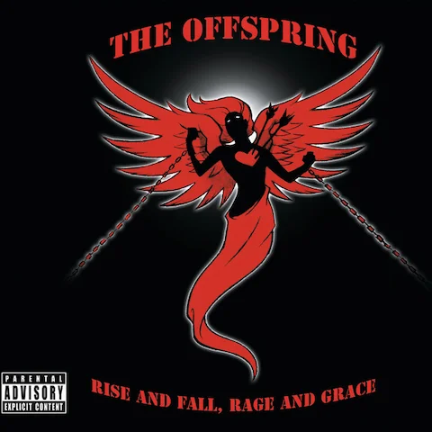 The Offspring — Rise and Fall, Rage and Grace The Offspring - Rise and Fall, Rage and Grace