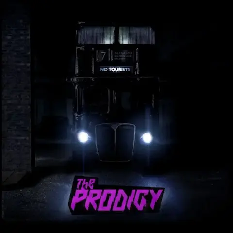 The Prodigy — No Tourists The Prodigy - No Tourists